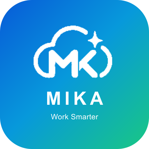 MIKA Work Smarter